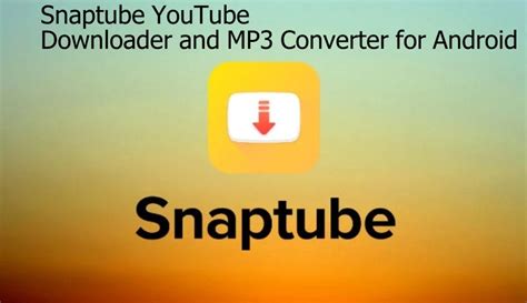 snaptube 2022|Snaptube YouTube downloader & MP3 converter。